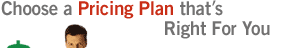 Choose a Pricing Plan thats Right For You