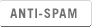ANTI-SPAM